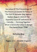 Narrative Of The Proceedings Of The Provincial Council At Patna, In The Suit Of Behader Beg Against Nadara - Gyan Books | Grocsy
