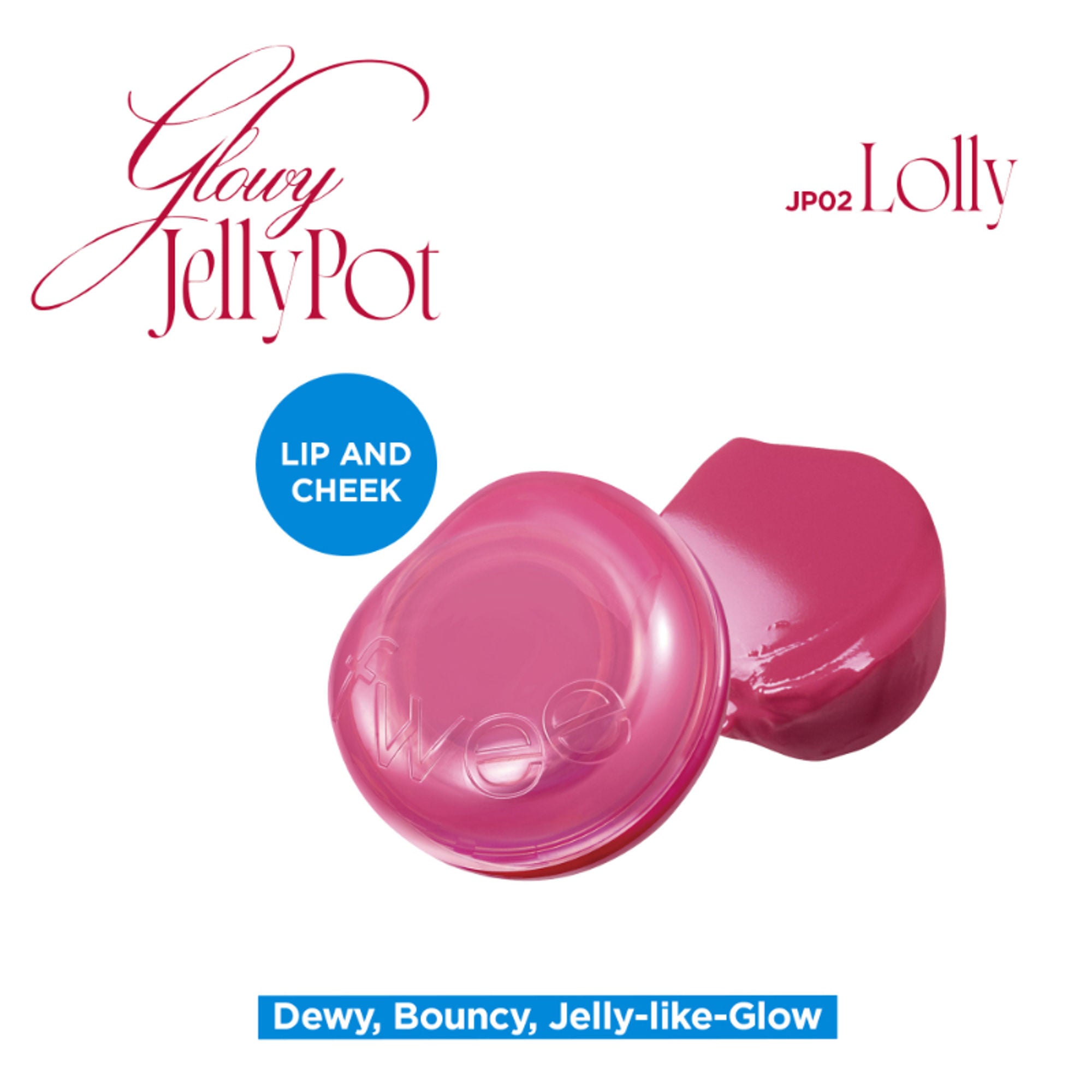 fwee Lip&Cheek Glowy Jelly Pot - JP02 Lolly | Grocsy