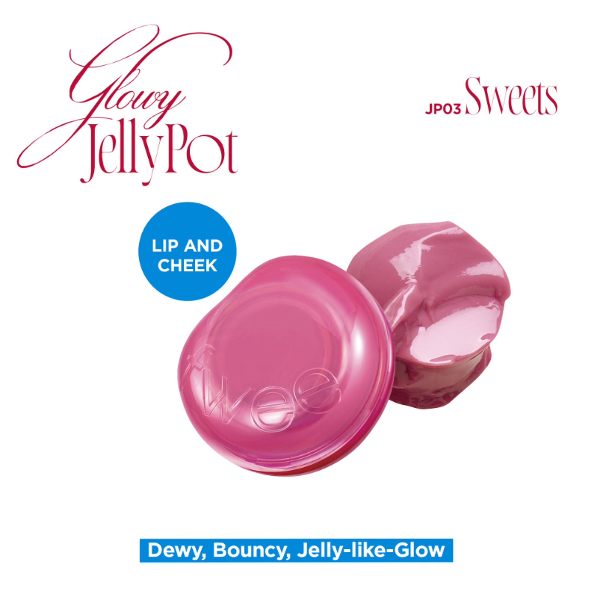 fwee Lip&Cheek Glowy Jelly Pot - JP03 Sweets | Grocsy