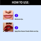 Blue Heaven Powder Matte Lipstick Woody Flush | Grocsy