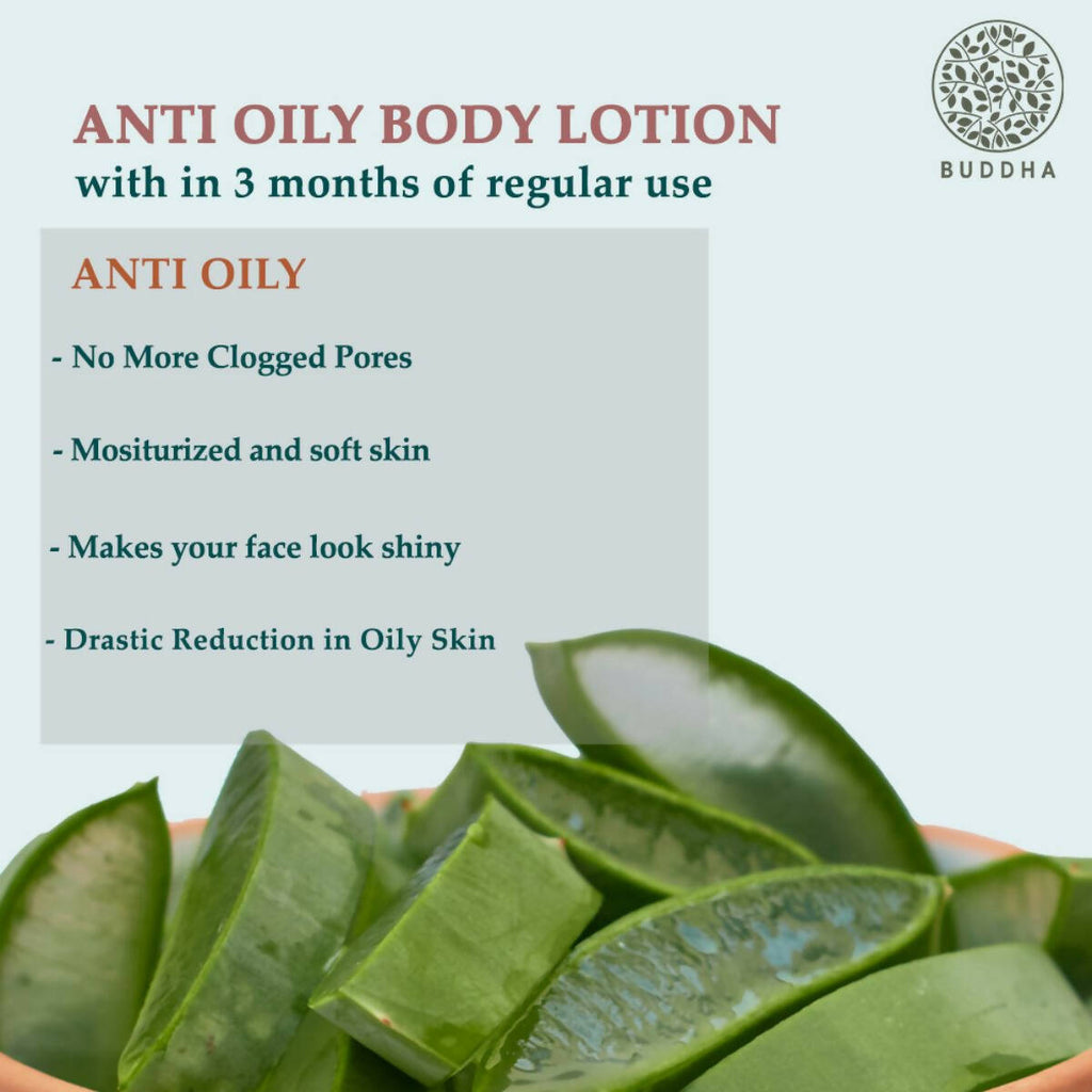 Buddha Natural Anti Oily Body Lotion - Helps To Balance The Skin's Natural Oil Levels | Grocsy