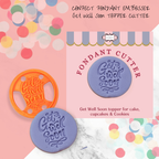 Confect Toppers Cutters | Congratulations Topper Cutter | Fondant Cutter | Celebration Topper Cutter | (Get Well Soon) | Grocsy