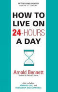 How To Live On 24Hours A Day (English) by Arnold Bennett | Grocsy