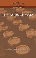 The Gods of Mars by Burroughs, Edgar Rice | Grocsy