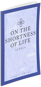 On The Shortness Of Life by Seneca | Grocsy