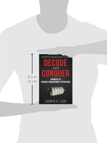 Decode And Conquer: Answers To Product Management Interviews [Paperback] Lin, Lewis C [Nov 28, 2013]… | Grocsy