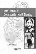 Short Textbook Of Community Health Nursing: Volume 1-GN Prabhakara | Grocsy