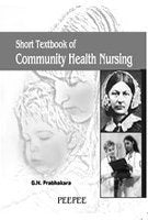 Short Textbook Of Community Health Nursing: Volume 1-GN Prabhakara | Grocsy
