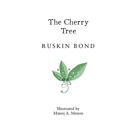 Ruskin Bond The Cherry Tree | Grocsy