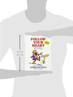 Follow Your Heart: Finding A Purpose In Your Life And Work | Grocsy