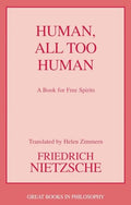 Human, All Too Human by Nietzsche, Friedrich Wilhelm | Grocsy