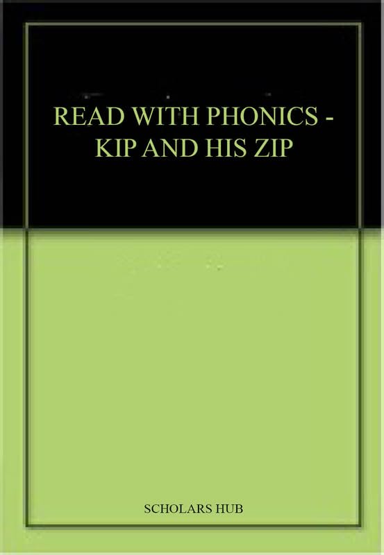 Read With Phonics-Kip And His Zip. | Grocsy
