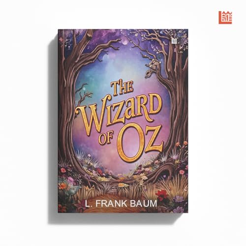 The Wizard of Oz by Frank Baum [Premium Paperback] | Fiction Books | Fantasy Books | Classics | Fantasy Novels | Books for 6+ Year Old | Kids story books for 8+ years old | Books for kids 9-12 years by L. Frank Baum | Grocsy