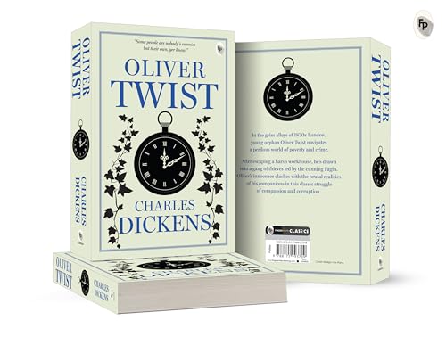 Oliver Twist by Charles Dickens - Classic Literature,A Gripping Exploration of Survival & the Power of Resilience,A Masterpiece of Victorian Era,Social Injustice,Poverty & Crime,Redemption by Charles Dickens | Grocsy