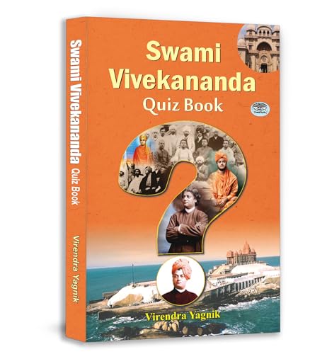 Swami Vivekananda Quiz Book | 1000+ Mcqs And Questions On His Life, Timeless Teachings, Vedanta Philosophy And Speeches For Students And Aspirants | Grocsy