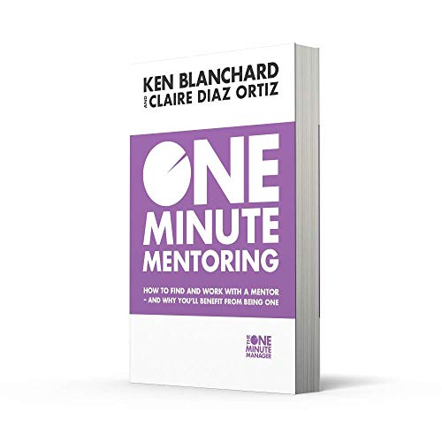 One Minute Mentoring : How To Find And Work With A Mentor - And Why You’Ll Benefit From Being One | Grocsy