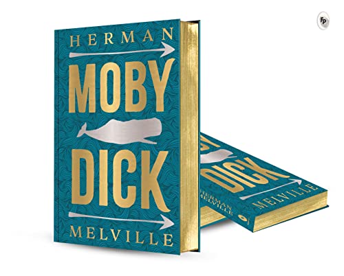 Moby Dick by Herman Melville (Deluxe Hardbound Edition) – Classic American Literature| Adventure Novel by Herman Melville | Grocsy