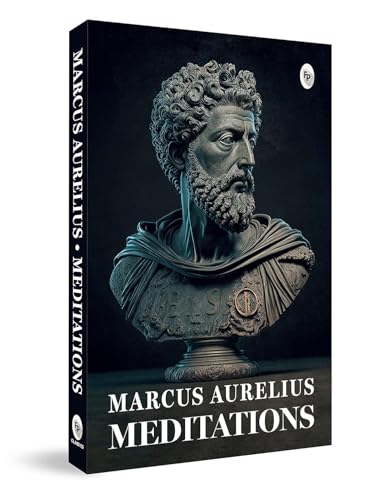 Meditations by Marcus Aurelius | Ancient Wisdom on Purpose, Calm & Personal Growth | Philosophy, Stoicism & Self-Mastery | A Stoic Classic for Mental Strength & Inner Clarity | Wisdom for Modern Living | Original Premium Paperback Edition | Best Seller | Grocsy