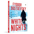 White Nights – Fyodor Dostoyevsky | Bestselling Masterpiece | A Haunting Journey Through Love & Solitude – Fingerprint Original Premium Classic Edition by Fyodor Dostoevsky | Grocsy