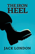 The Iron Heel by London, Jack | Grocsy