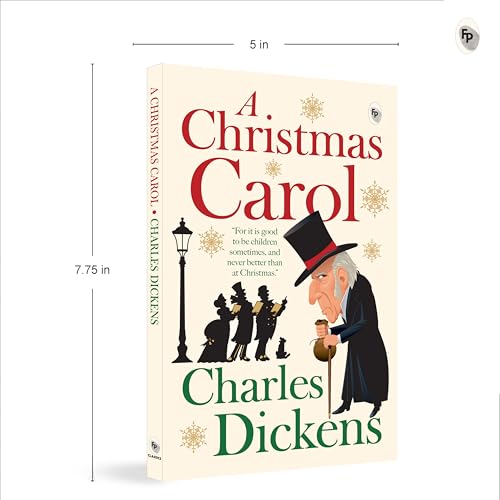 A Christmas Carol by Charles Dickens - A Timeless Holiday Classic | Love and Compassion | A Gripping Story of Redemption and Forgiveness | Victorian England | A Masterpiece on Generosity and Empathy | Classic Literature by Charles Dickens | Grocsy
