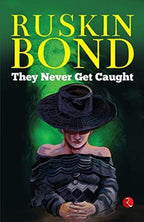 Ruskin Bond They Never Get Caught | Grocsy
