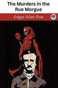 The Murders in the Rue Morgue (C. Auguste Dupin, #1) by Edgar Allan Poe | Grocsy