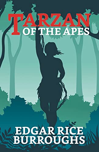 Tarzan of the Apes by Burroughs, Edgar Rice | Grocsy