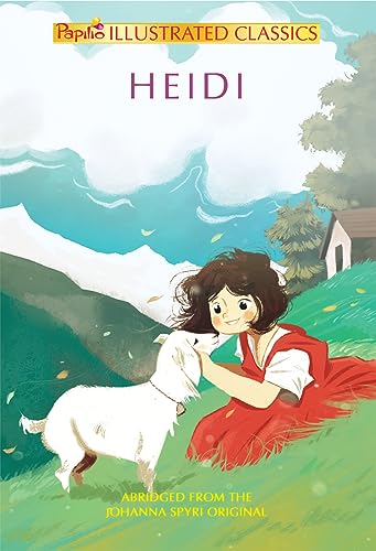 HEIDI (Abridged & illustrated edition) by Johanna Spyri | Grocsy
