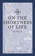 On The Shortness Of Life by Seneca | Grocsy