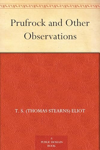 Prufrock and Other Observations by Eliot, T S (Thomas Stearns) | Grocsy