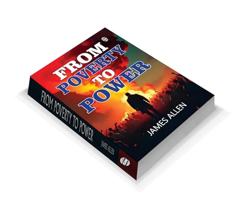 From Poverty to Power by James Allen | Grocsy