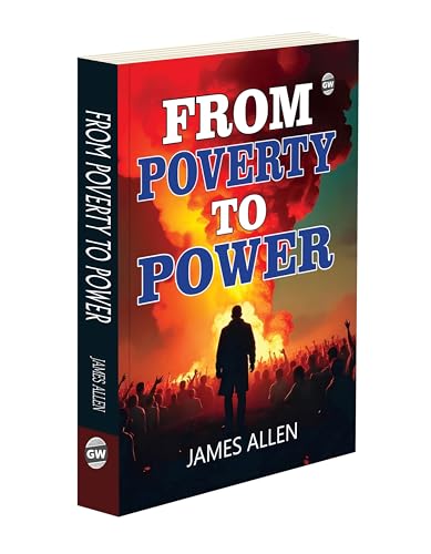 From Poverty to Power by James Allen | Grocsy