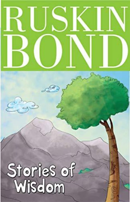Ruskin Bond - Stories of Wisdom | Grocsy