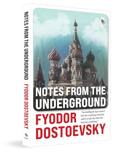 Notes from the Underground by Fyodor Dostoevsky | Grocsy