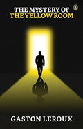 The Mystery Of "The Yellow Room" by LeRoux, Gaston | Grocsy