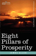 Eight Pillars of Prosperity by Allen, James | Grocsy