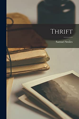 Thrift by Smiles, Samuel | Grocsy