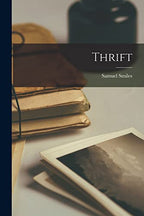 Thrift by Smiles, Samuel | Grocsy