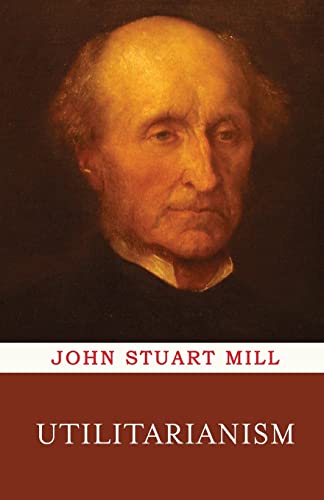 Utilitarianism by Mill, John Stuart | Grocsy