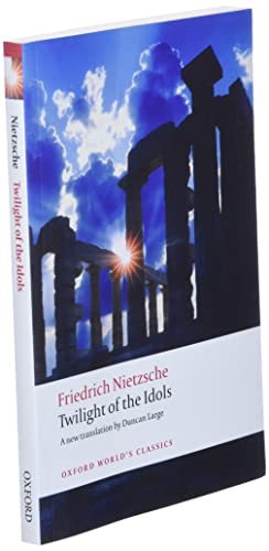 Twilight of the Idols by Friedrich Nietzsche | Grocsy