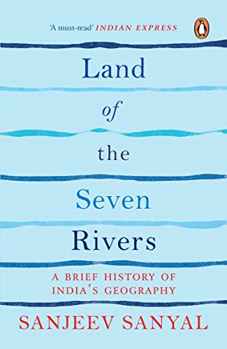 Land of the Seven Rivers: A Brief History of India's Geography | Grocsy
