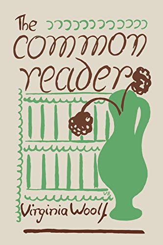 The Common Reader: First Series by Woolf, Virginia | Grocsy
