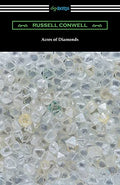Acres of Diamonds by Conwell, Russell Herman | Grocsy