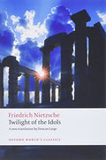 Twilight of the Idols by Friedrich Nietzsche | Grocsy