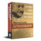 The Story of My Experiments With Truth by Mahatma Gandhi I Books on Non Violence and Truth I Inspirational Biographies I Indian History Freedom Movement I Premium Original Paperback Edition by Mahatma Gandhi | Grocsy