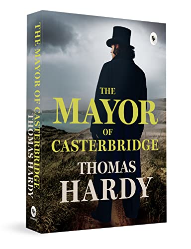 The Mayor of Casterbridge by Thomas Hardy | Grocsy