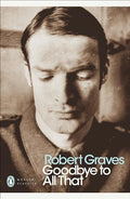 Goodbye to All That by Graves, Robert | Grocsy