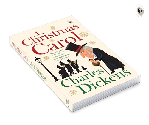 A Christmas Carol by Charles Dickens - A Timeless Holiday Classic | Love and Compassion | A Gripping Story of Redemption and Forgiveness | Victorian England | A Masterpiece on Generosity and Empathy | Classic Literature by Charles Dickens | Grocsy