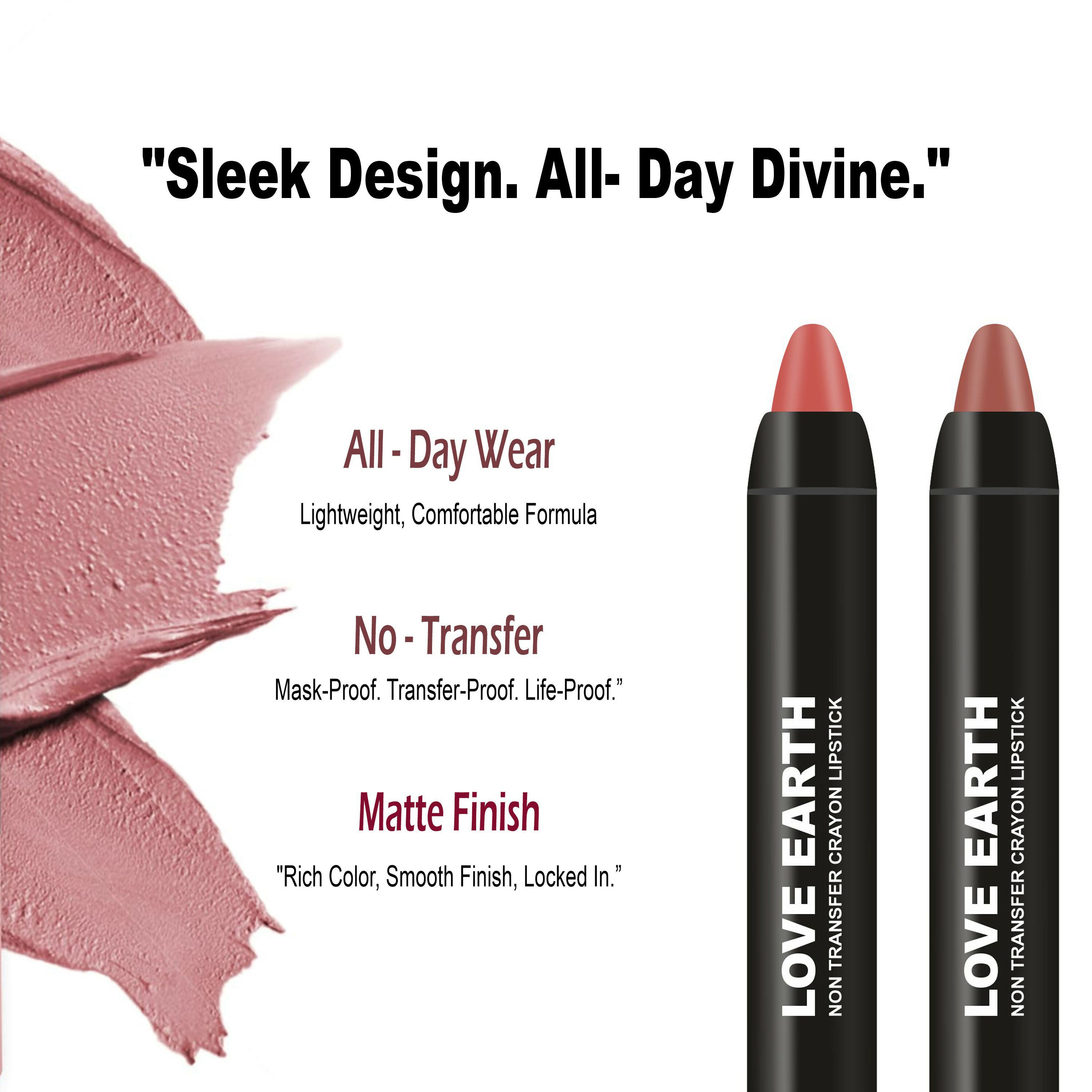 Love Earth Lip Crayon Non-Transfer Lipstick - Nudes | Grocsy